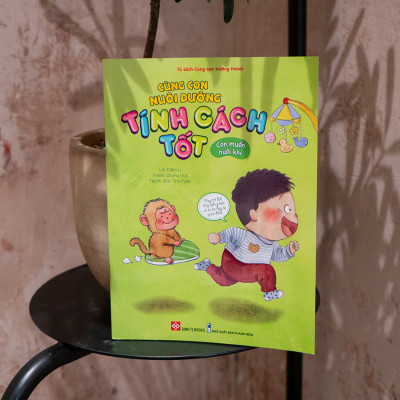 Cùng Con Nuôi Dưỡng Tính Cách Tốt - Con Muốn Nuôi Khỉ