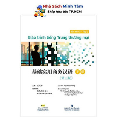 Sách - Giáo Trình Tiếng Trung Thương Mại - Bản Thứ 3 - Tập 2 - Nhân Trí Việt