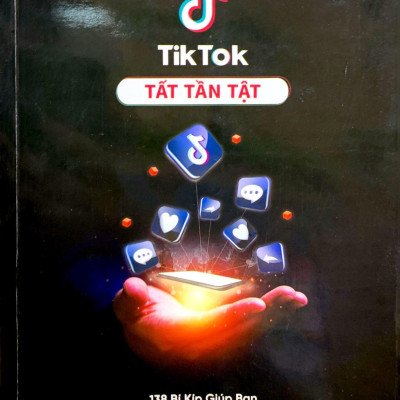 Tiktok Tất Tần Tật