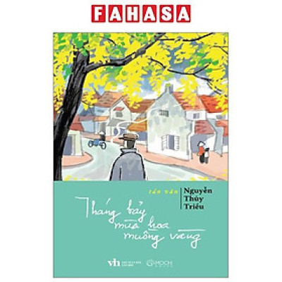 Sách - Tháng Bảy Mùa Hoa Muồng Vàng