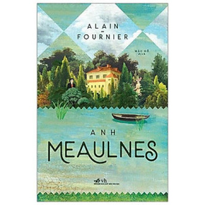 Sách Anh Meaulnes - Nhã Nam - BẢN QUYỀN