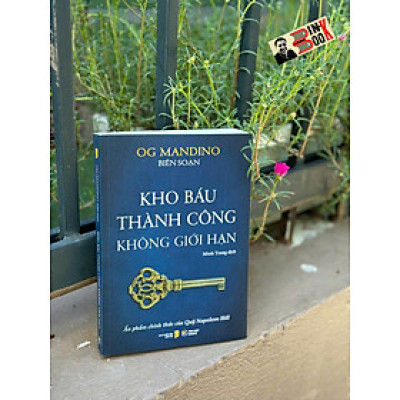 KHO BÁU THÀNH CÔNG KHÔNG GIỚI HẠN - Og Mandino - Minh Trang dịch – Tân Việt Books - NXB Dân Trí