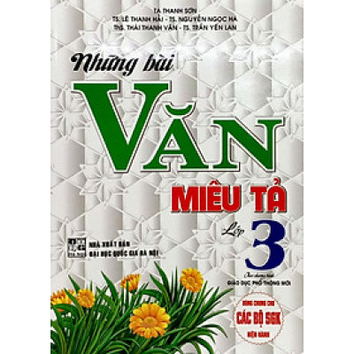 Sách - Những Bài Văn Miêu Tả 3 (Dùng Chung Cho Các Bộ SGK Hiện Hành) (Tái Bản 2022)