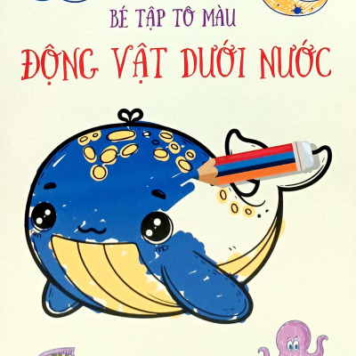 Sách - Bé Tập Tô Màu - Động Vật Dưới Nước
