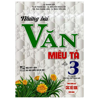 Sách - Những Bài Văn Miêu Tả 3 (Dùng Chung Cho Các Bộ SGK Hiện Hành) (Tái Bản 2022)