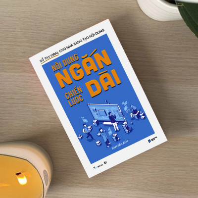 Nội Dung Ngắn Chiến Lược Dài (Trạm Đọc)