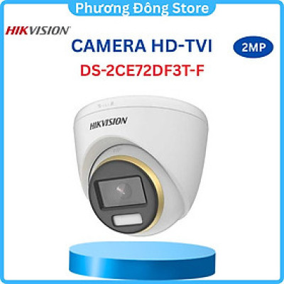 Camera HDTVI HIKVISION DS-2CE72DF3T-F Có màu ban đêm, Chống ngược sáng, giảm nhiễu số 3D,chuẩn chống bụi, nước IP67 - Hàng chính hãng