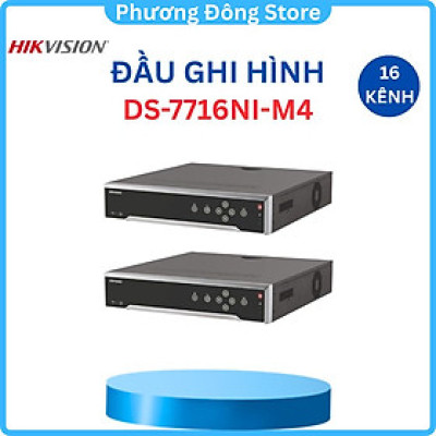 Đầu ghi hình camera IP 16 kênh HIKVISION DS-7716NI-M4/16P báo động 6 cổng cấp nguồn qua mạng PoE. ,.-Hàng chính hãng