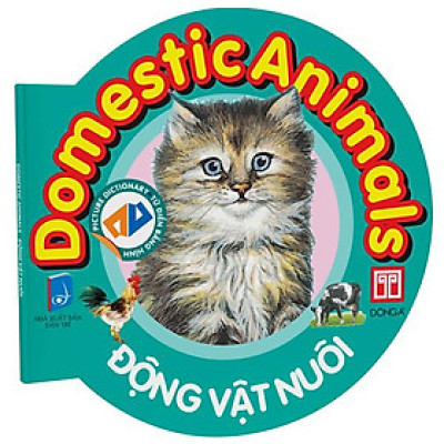 Picture Dictionary - Từ Điển Bằng Hình - Domestic Animals - Động Vật Nuôi - Bìa Cứng (Tái Bản 2023)