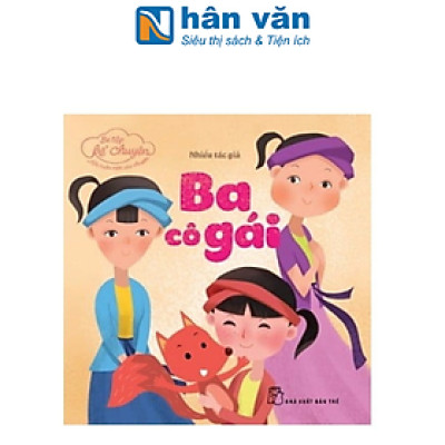Bé Tập Kể Chuyện - Ba Cô Gái