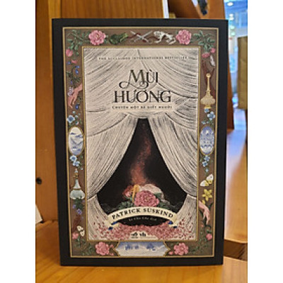 MÙI HƯƠNG (Chuyện một kẻ giết người) – Patrick Süskind - Lê Chu Cầu dịch - Nhã Nam (tái bản 2022) (bìa mềm)