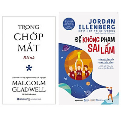 Combo Sách Tư Duy - Kỹ Năng Sống : Blink - Trong Chớp Mắt + Để Không Phạm Sai Lầm - Toán Học Ẩn Chứa Trong Cuộc Sống