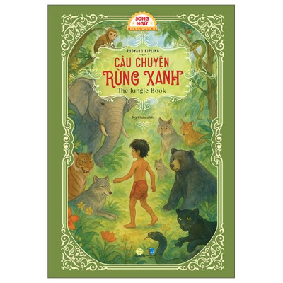 Sách - Câu Chuyện Rừng Xanh - The Jungle Book - Song Ngữ Việt-Anh