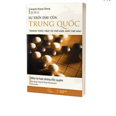 Sự trỗi dậy của Trung Quốc thách thức trật tự thế giới như thế nào – Angela Huyue Zhang