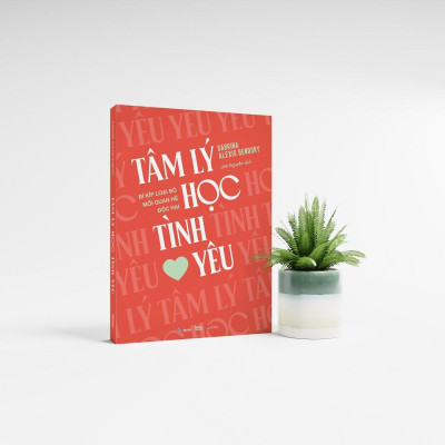 Sách - Tâm Lý Học Tình Yêu - Bí Kíp Loại Bỏ Mối Quan Hệ Độc Hại - AZ Việt Nam