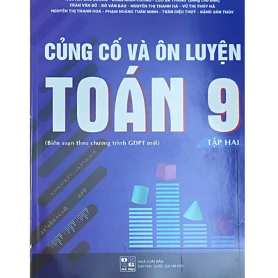 Combo Bộ Sách: Củng Cố Và Ôn Luyện Toán 9 (Tập 1 + Tập 2) - Biên soạn theo chương trình mới