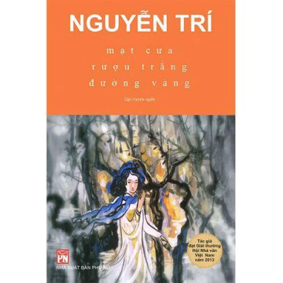 Sách - Mạt Cưa - Rượu Trắng - Đường Vàng - NXB Phụ Nữ