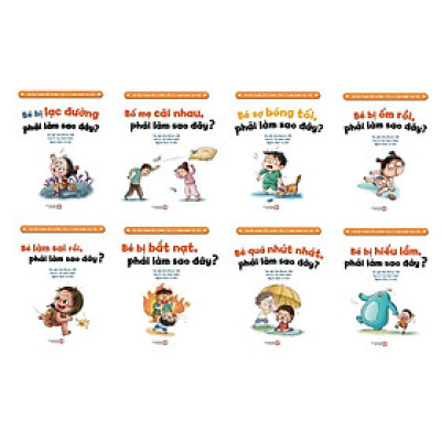 Combo 8 Cuốn Truyện Tranh Bồi Dưỡng Tâm Lý Lành Mạnh Cho Trẻ - Phải Làm Sao Đây?