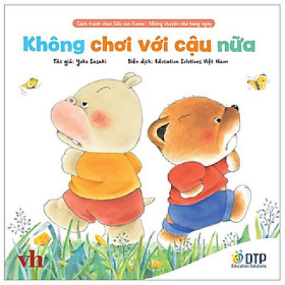 Sách - Sách Tranh Ehon Kuma - Những Chuyện Nhỏ Hằng Ngày - Không Chơi Với Cậu Nữa