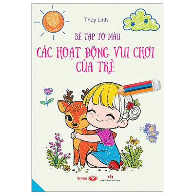 Sách - Bé Tập Tô Màu - Các Hoạt Động Vui Chơi Của Trẻ