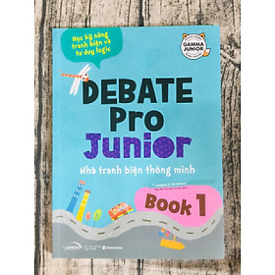  Sách Debate Pro Junior 1 – Nhà Tranh Biện Thông Minh 1