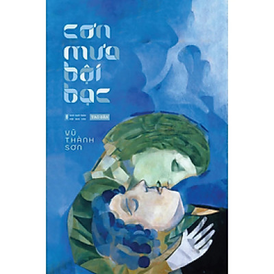 Sách - Cơn Mưa Bội Bạc - Vũ Thành Sơn - Nhà Xuất Bản Hội Nhà Văn - Tao Đàn