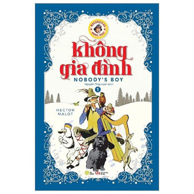 Không Gia Đình - Nobody’s Boy - Song Ngữ Anh-Việt - Tập 1