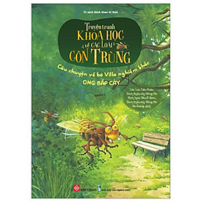 Sách - Truyện Tranh Khoa Học Về Các Loài Côn Trùng - Câu Chuyện Về Bà Villa Nghiêm Khắc - Ong Bắp Cày