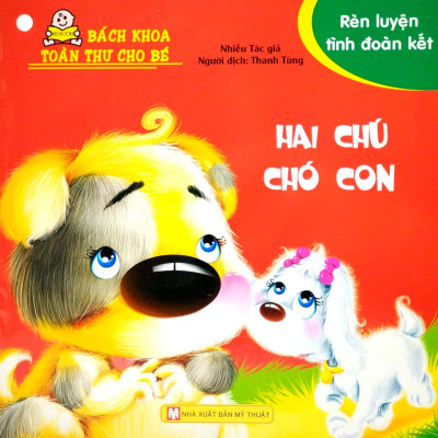Bách Khoa Toàn Thư Cho Bé - Rèn Luyện Tình Đoàn Kết ( Bộ 10 Cuốn )