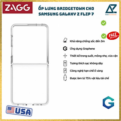 Ốp lưng trong suốt bảo vệ ZAGG Bridgetown cho Samsung Galaxy Z Flip 7 chống ố vàng, va đập và trầy xước_ Hàng chính hãng