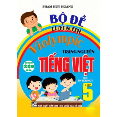 Combo Hướng Dẫn Giải Violympic Toán+ Tiếng Việt+ Tiếng Anh Lớp 5 (Dùng Chung Cho Các Bộ SGK Hiện Hành) (HA-MK)
