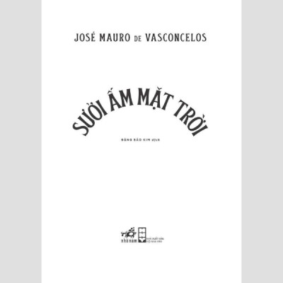 Sưởi Ấm Mặt Trời - Phần Tiếp Theo Của Cây Cam Ngọt Của Tôi