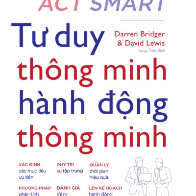 Combo 2 Cuốn Sách Tư Duy Kinh Tế Hay- Tư Duy Thông Minh Hành Động Thông Minh+Từ Ý Tưởng Đến Thực Thi