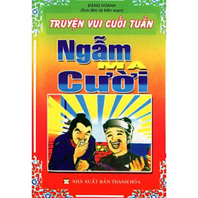 Sách - Truyện Vui Cuối Tuần Ngẫm Mà Cười - Chính Thông Book
