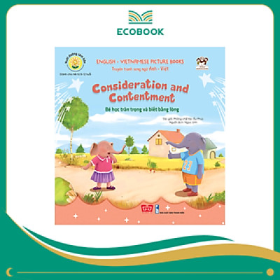 Truyện tranh SN Anh - Việt - Bé học trân trọng và biết bằng lòng (Consideration and Contentment)