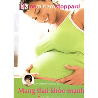 Sách - Mang Thai Khỏe Mạnh - NXB Phụ Nữ