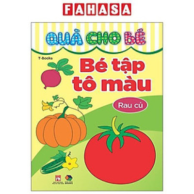Sách - Quà Cho Bé - Bé Tập Tô Màu - Rau Củ