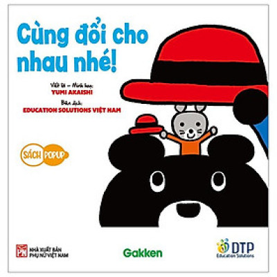 Sách Pop-Up - Cùng Đổi Cho Nhau Nhé