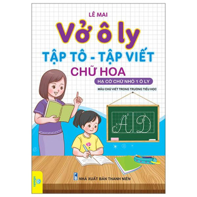 Sách - Vở Ô Ly - Tập Tô-Tập Viết Chữ Hoa
