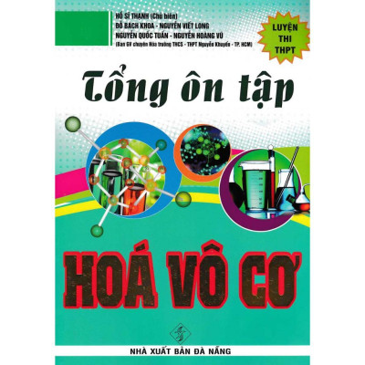 Sách - Tổng Ôn Tập Hóa Hữu Cơ + Hóa Vô Cơ + Hóa Đại Cương Phi Kim - Combo 3 Cuốn - Hồng Ân