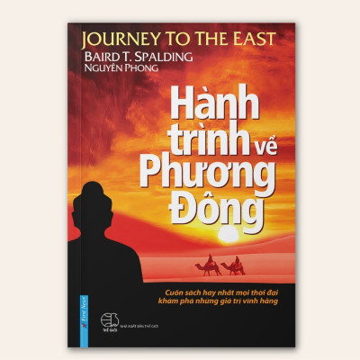 Hành Trình Về Phương Đông (Bìa Cứng) (Tái Bản)