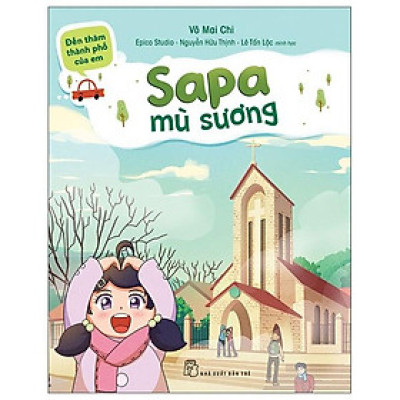 Đến Thăm Thành Phố Của Em - Sapa Mù Sương