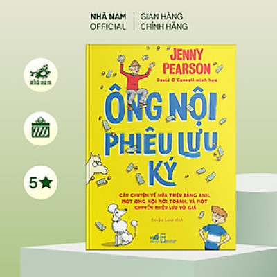 Sách - Ông nội phiêu lưu ký (Jenny Pearson) (Nhã Nam Official)