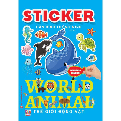 Sách - Sticker Dán Hình Thông Minh - Thế Giới Động Vật - World Animal - Việt Thư