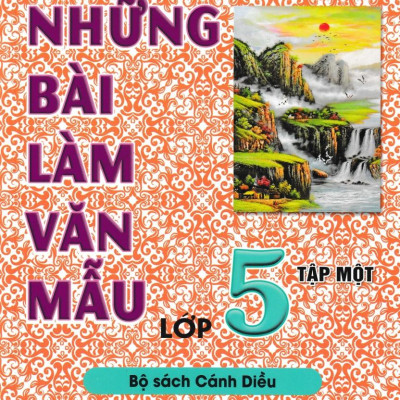 Sách - Những Bài Làm Văn Mẫu 5 - Tập 2 (Cánh Diều)