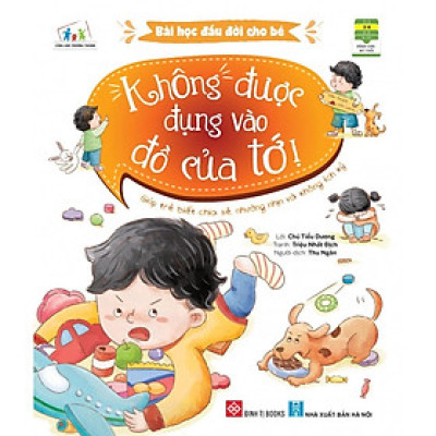 Sách - Bài Học Đầu Đời Cho Bé - Con Thích Bố ở Nhà Cơ + Không Được Đụng Vào Đồ Của Tớ - Dành Cho Bé 3 Đến 6 Tuổi