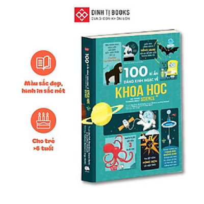 Sách - 100 Bí Ẩn Đáng Kinh Ngạc Về Khoa Học - Đinh Tị Books