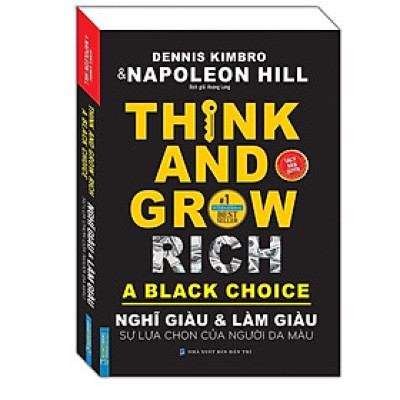 Sách - Nghĩ Giàu Và Làm Giàu Sự Lựa Chọn Của Người Da Màu - Dennis Kimbro &Napoleon Hill - Minh Thắng