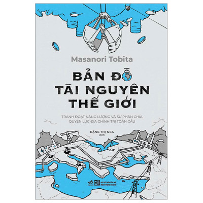 Combo 2 Cuốn Phân Tích Kinh Tế Hay- Bản Đồ Tài Nguyên Thế Giới+  Lịch Sử Tranh Đoạt Tài Nguyên Thế Giới