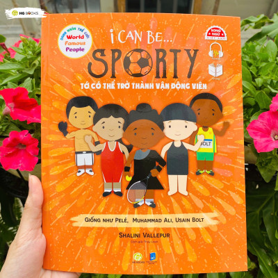 Sách song ngữ Danh nhân Thế giới – World Famous People: I Can Be Sporty– Tớ có thể trở thành vận động viên, tặng file nghe tiếng Anh